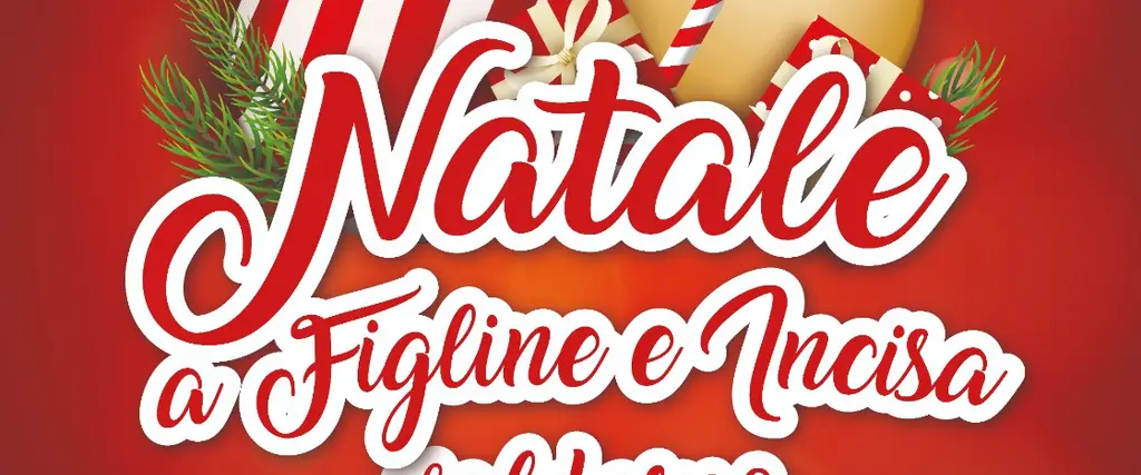 Natale a Figline e Incisa Valdarno