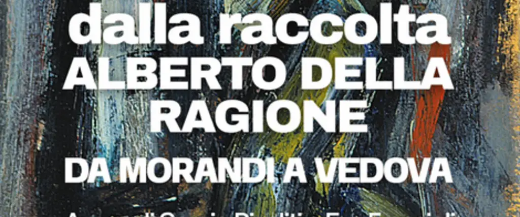 Cento opere dalla Raccolta Alberto Della Ragione