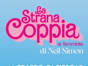 La strana coppia al femminile