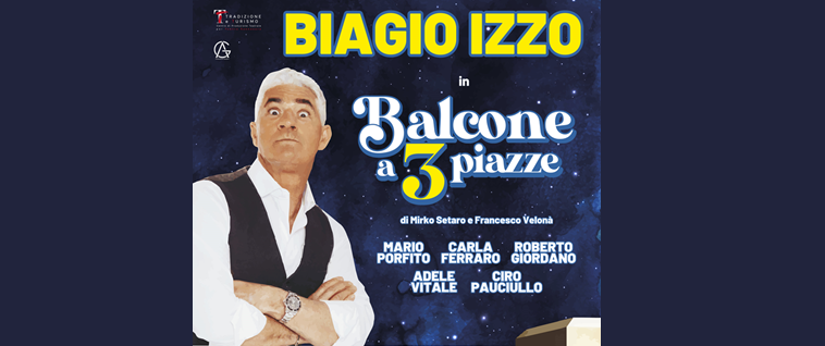 Biagio Izzo - Balcone a tre piazze